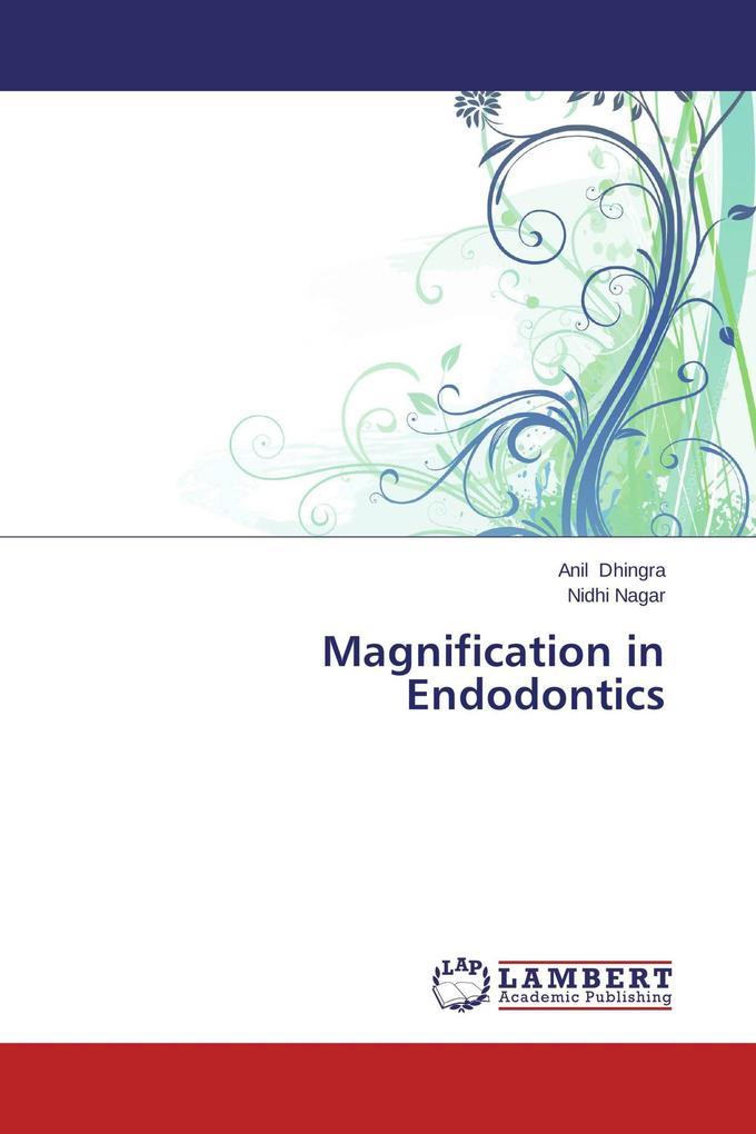 Magnification in Endodontics
