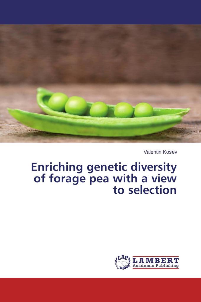 Enriching genetic diversity of forage pea with a view to selection