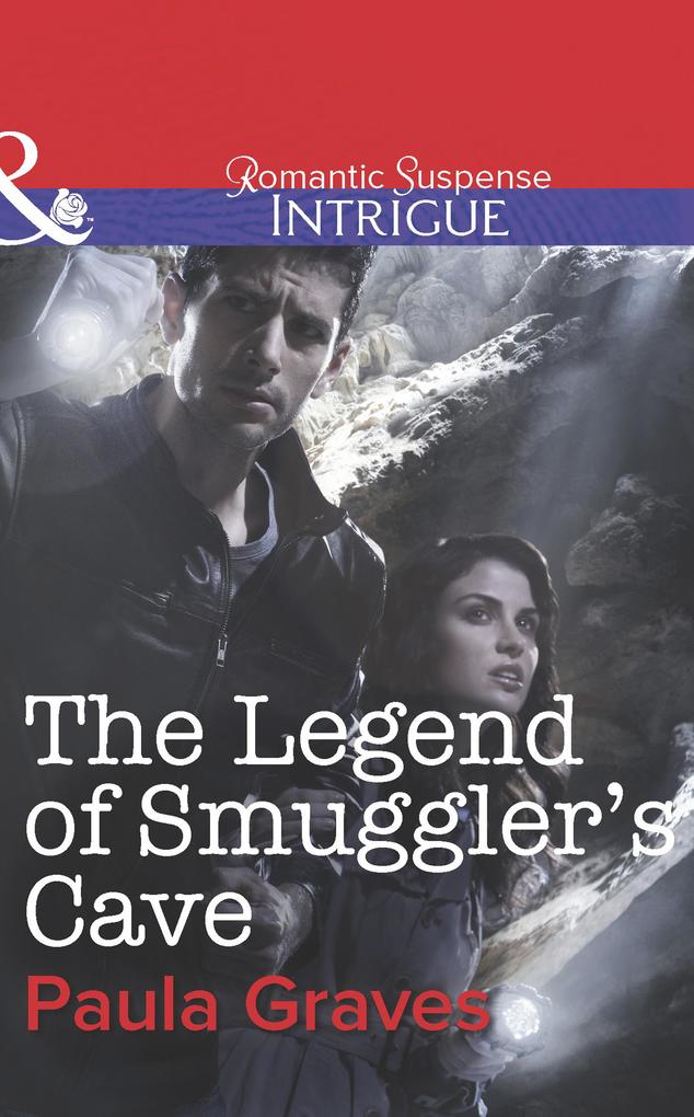 The Legend of Smuggler‘s Cave (Mills & Boon Intrigue) (Bitterwood P.D. Book 6)