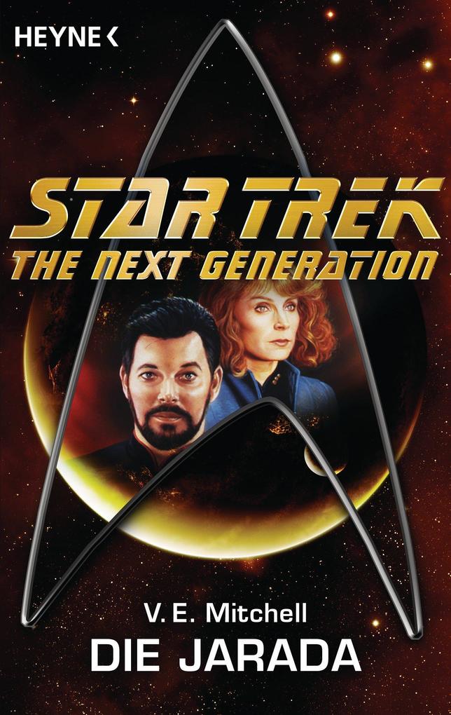 Star Trek - The Next Generation: Die Jarada - V. E. Mitchell