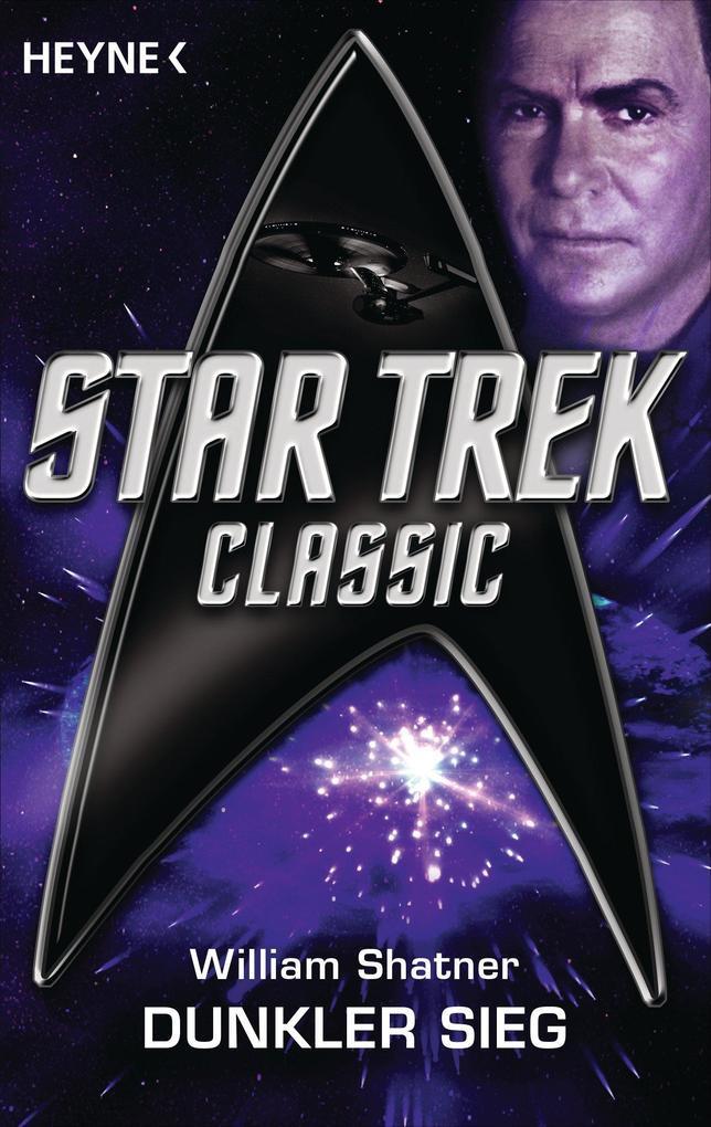 Star Trek - Classic: Dunkler Sieg - William Shatner
