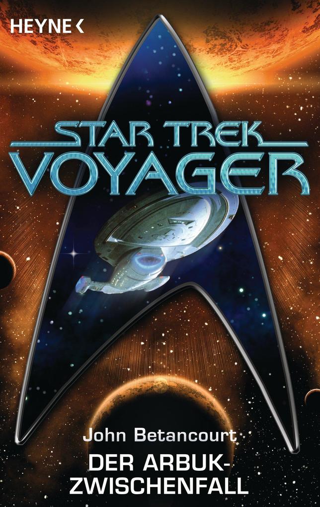 Star Trek - Voyager: Der Arbuk-Zwischenfall - John Gregory Betancourt