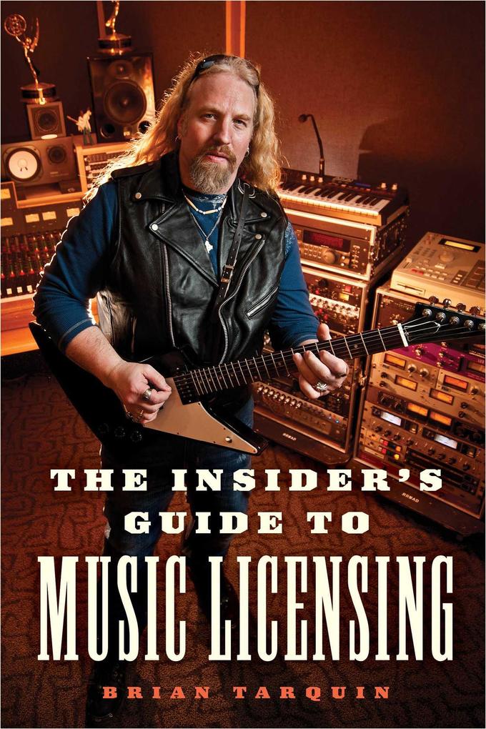 The Insider‘s Guide to Music Licensing