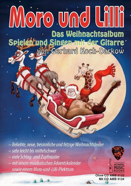 Moro und Lilli. Das Weihnachtsalbum für Gitarre