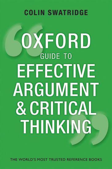 Oxford Guide to Effective Argument and Critical Thinking