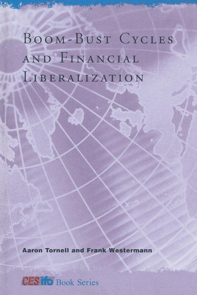 Boom-Bust Cycles and Financial Liberalization