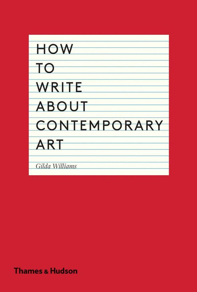 Thames & Hudson How To Write About Contemporary Art
