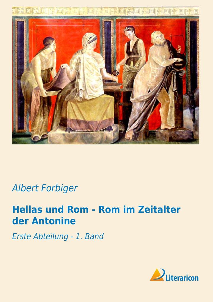 Hellas und Rom - Rom im Zeitalter der Antonine