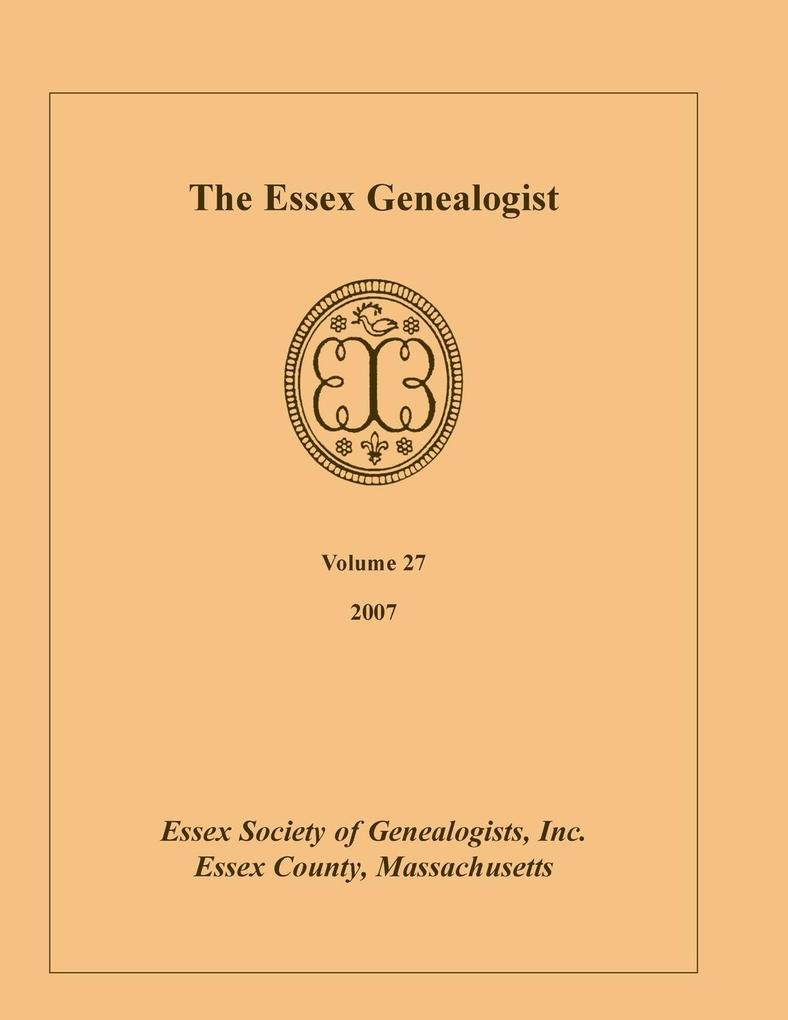 The Essex Genealogist Volume 27 2007