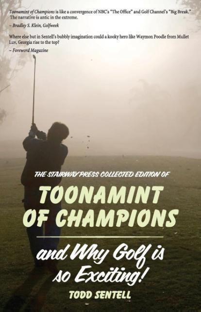 Toonamint of Champions & Why Golf Is So Exciting! the Stairway Press Collected Edition