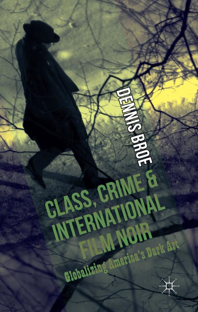 Class Crime and International Film Noir