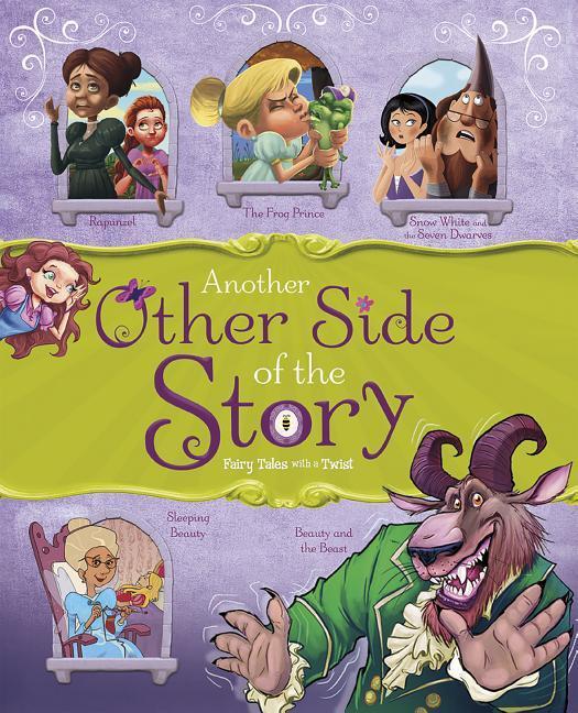 Another Other Side of the Story: Fairy Tales with a Twist