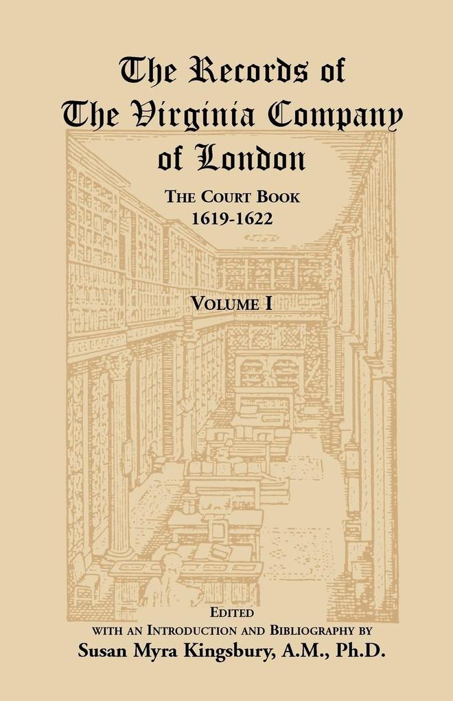 The Records of the Virginia Company of London Volume 1