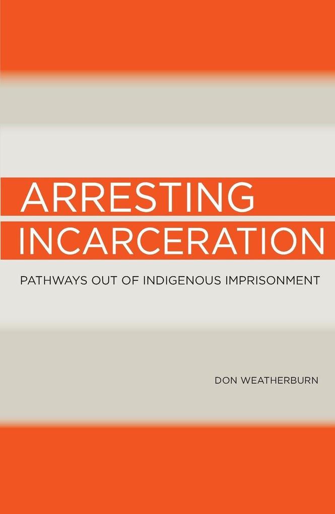 Arresting Incarceration