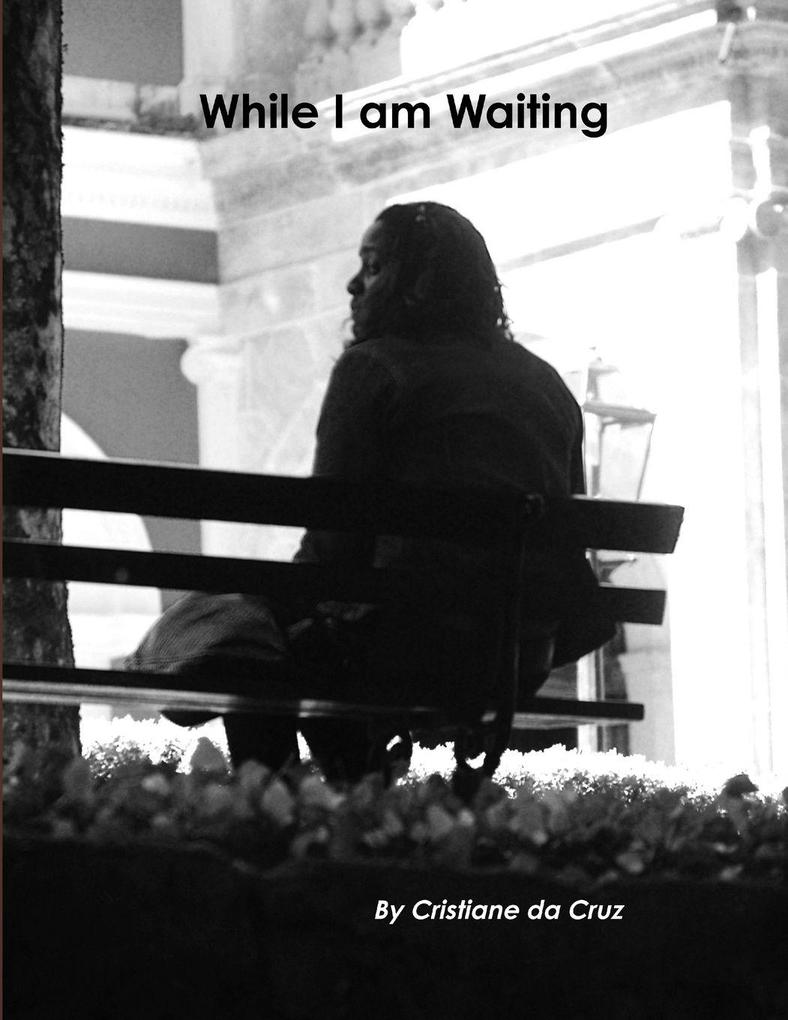While I am waiting