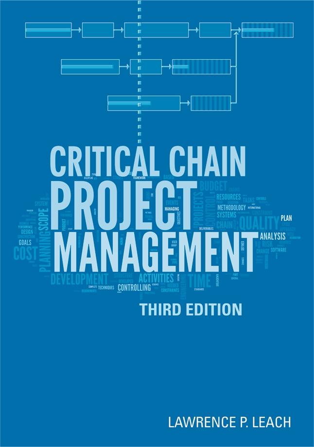 Critical Chain Project Management Third Edition