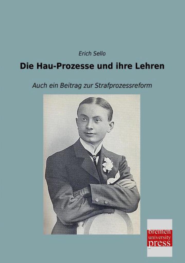 Die Hau-Prozesse und ihre Lehren