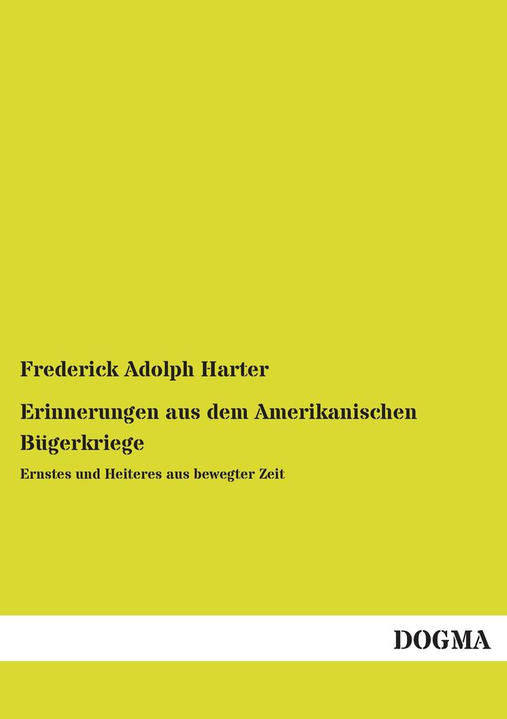 Erinnerungen aus dem Amerikanischen Bügerkriege