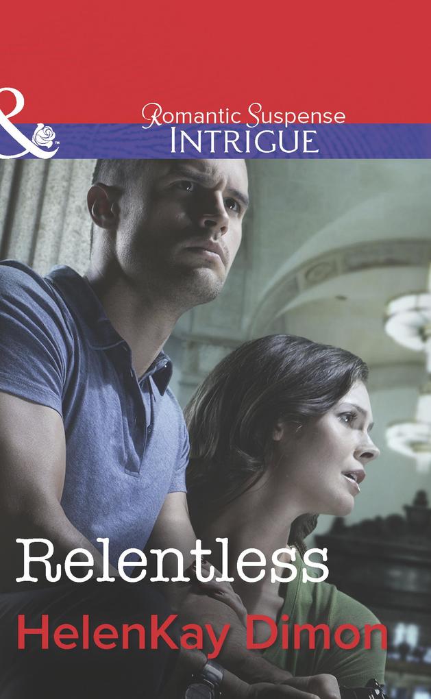 Relentless (Mills & Boon Intrigue) (Corcoran Team Book 3)