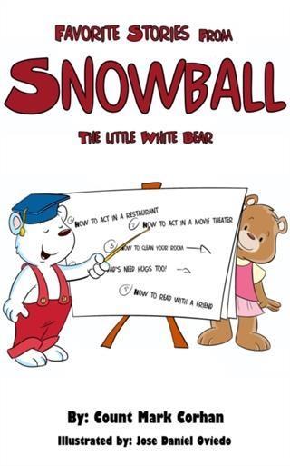 Favorite Stories From &quote;Snowball&quote; The Little White Bear.