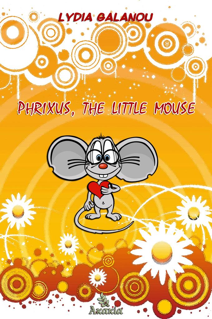 Phrixus the Little Mouse