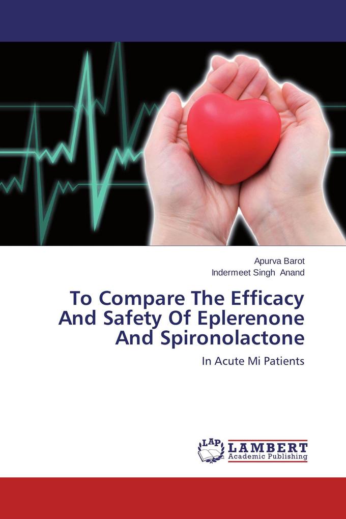 To Compare The Efficacy And Safety Of Eplerenone And Spironolactone