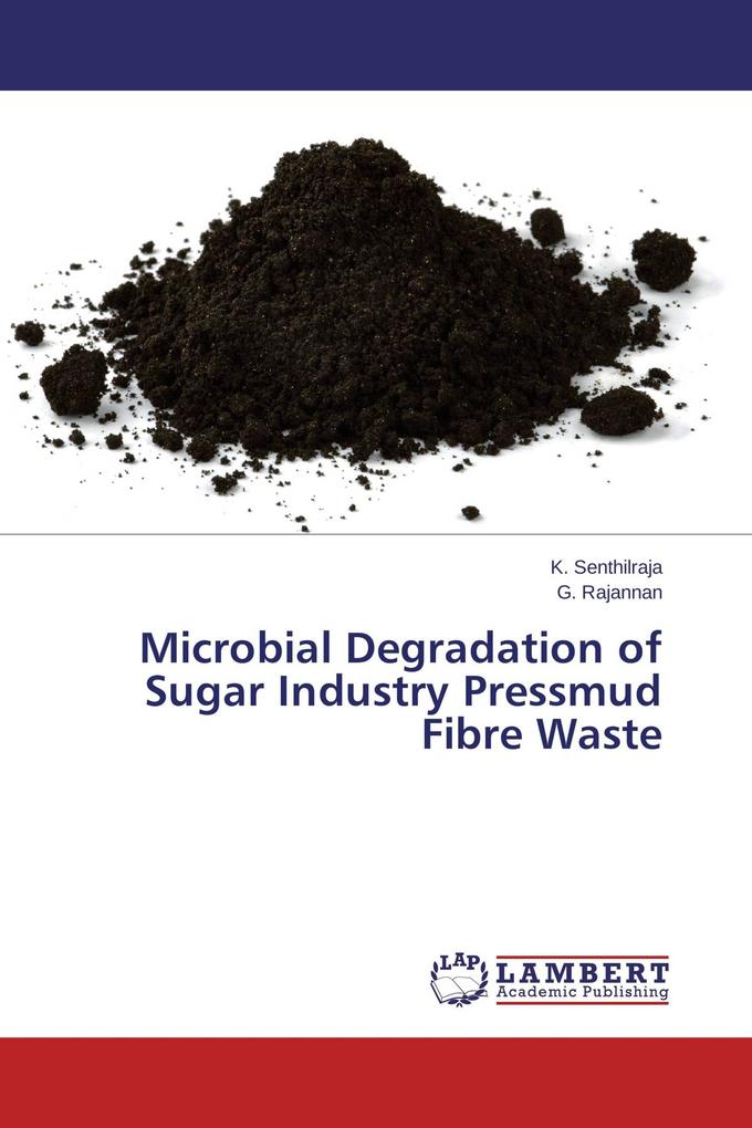 Microbial Degradation of Sugar Industry Pressmud Fibre Waste