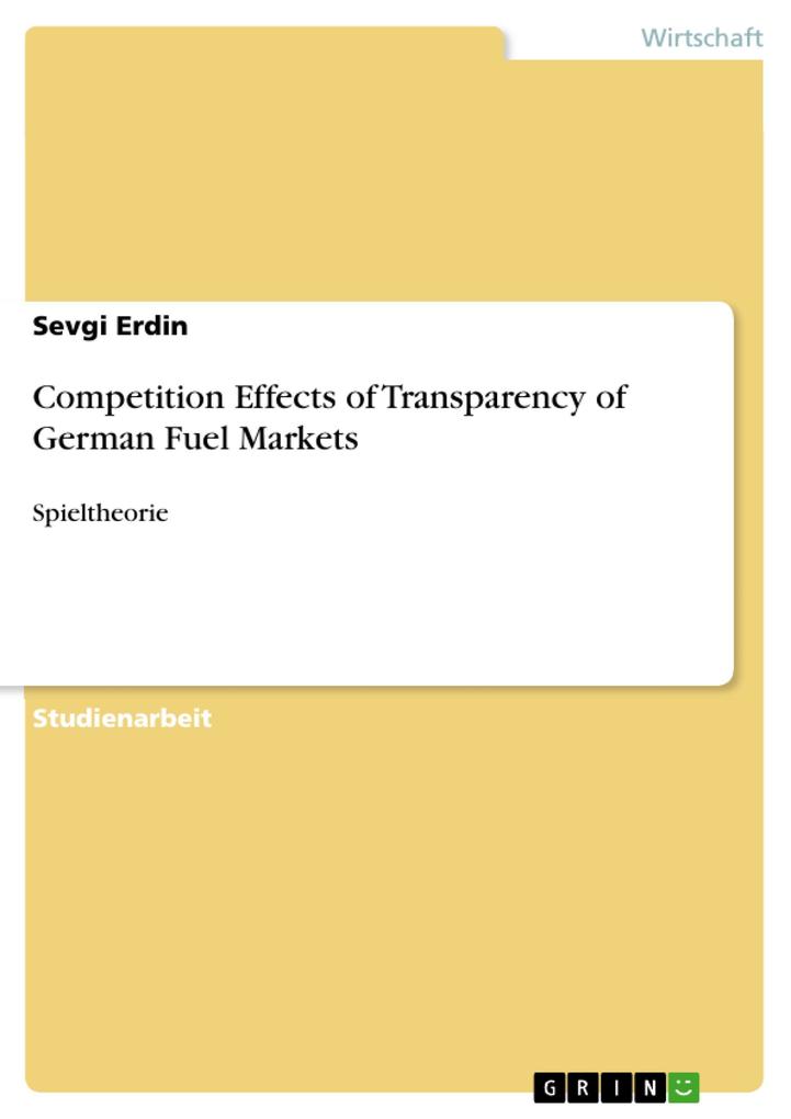 Competition Effects of Transparency of German Fuel Markets