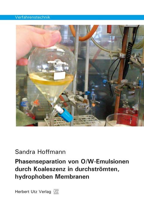 Phasenseparation von O/W-Emulsionen durch Koaleszenz in durchströmten hydrophoben Membranen