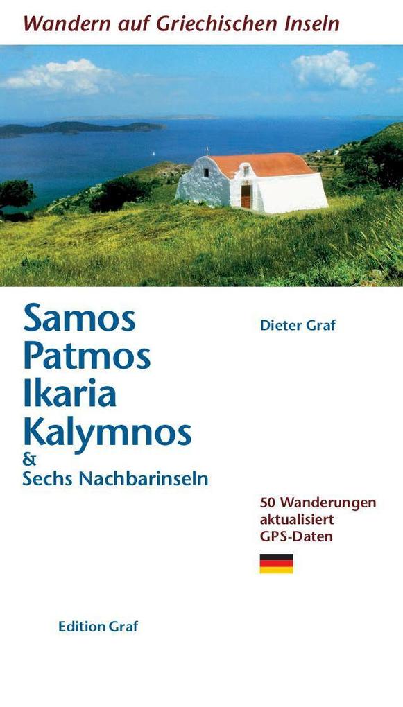 Wandern auf griechischen Inseln: Samos Patmos Ikaria Kalvmnos