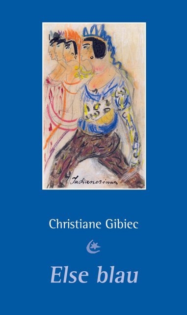 Else blau - Christiane Gibiec