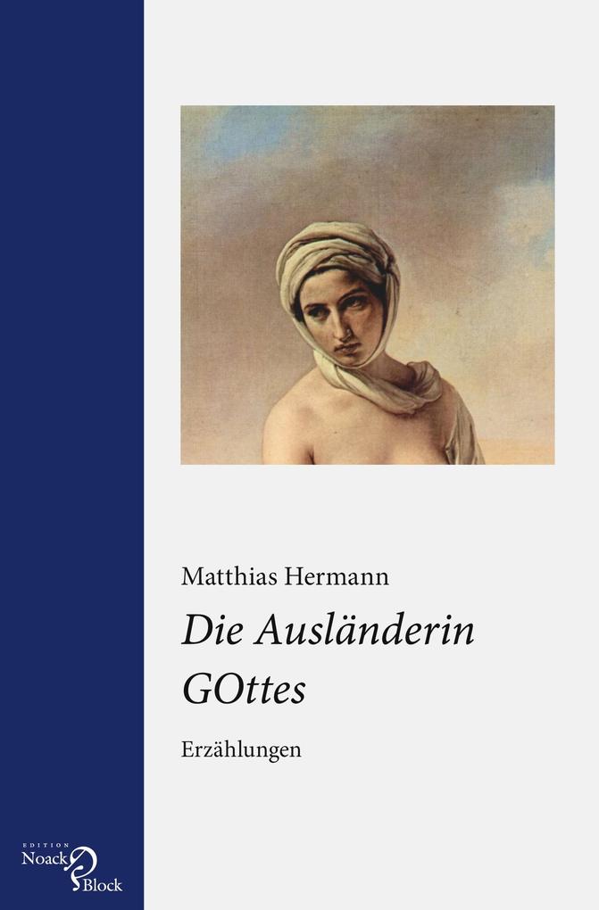 Die Ausländerin GOttes