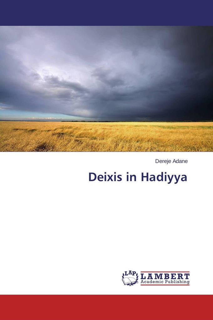 Deixis in Hadiyya