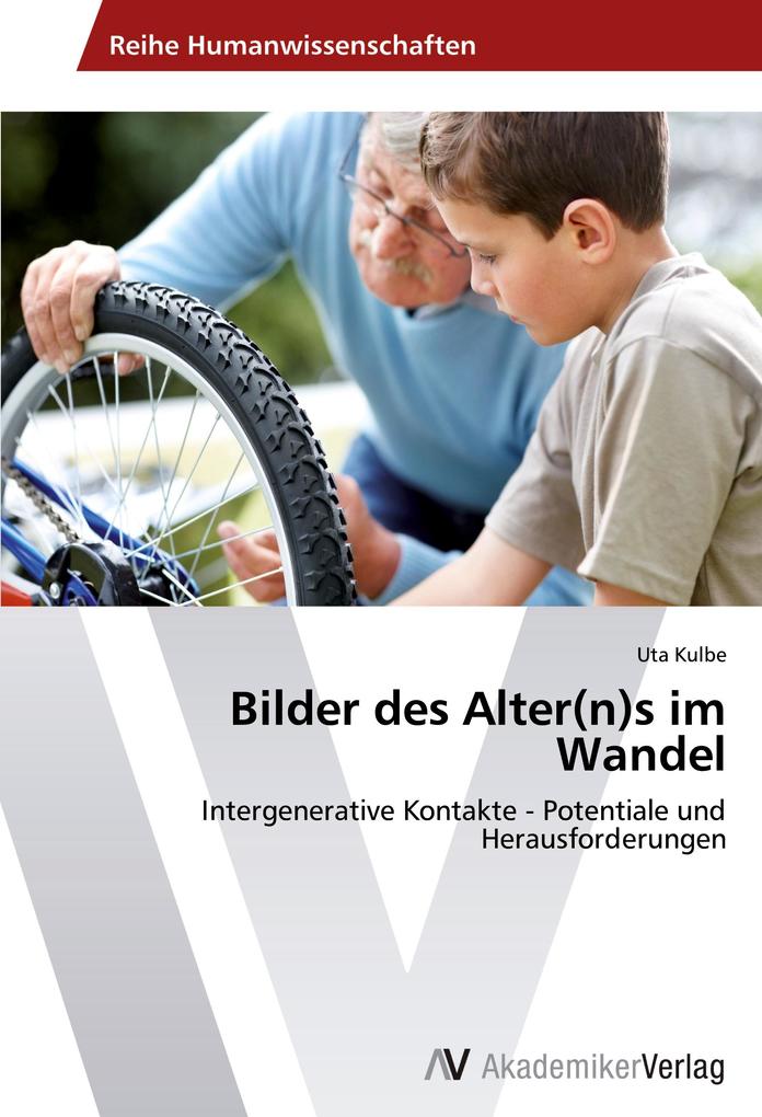Bilder des Alter(n)s im Wandel