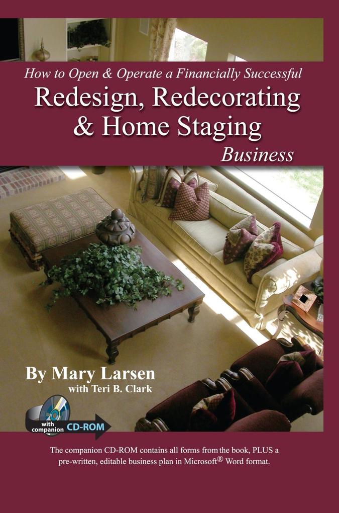 How to Open & Operate a Financially Successful Re Redecorating and Home Staging Business