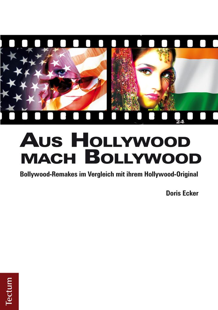 Aus Hollywood mach Bollywood