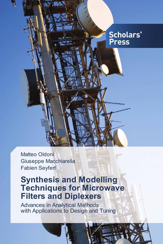Synthesis and Modelling Techniques for Microwave Filters and Diplexers