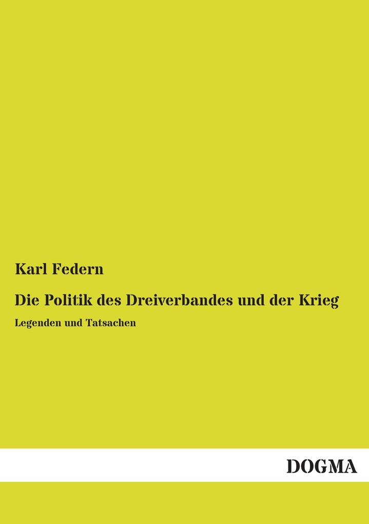 Die Politik des Dreiverbandes und der Krieg