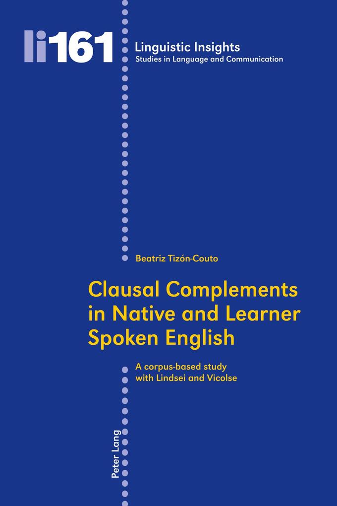 Clausal Complements in Native and Learner Spoken English