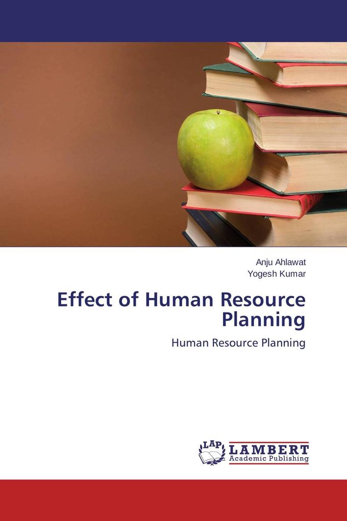 Effect of Human Resource Planning