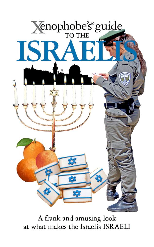 The Xenophobe‘s Guide to the Israelis
