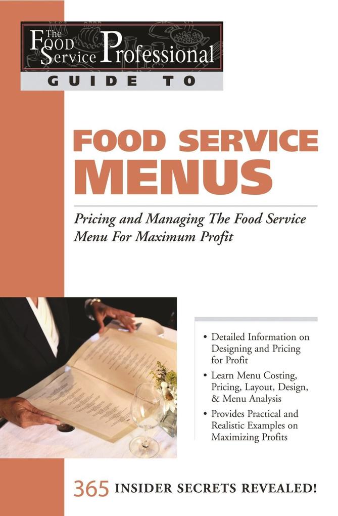The Food Service Professional Guide to Restaurant Site Location Finding Negotiationg & Securing the Best Food Service Site for Maximum Profit