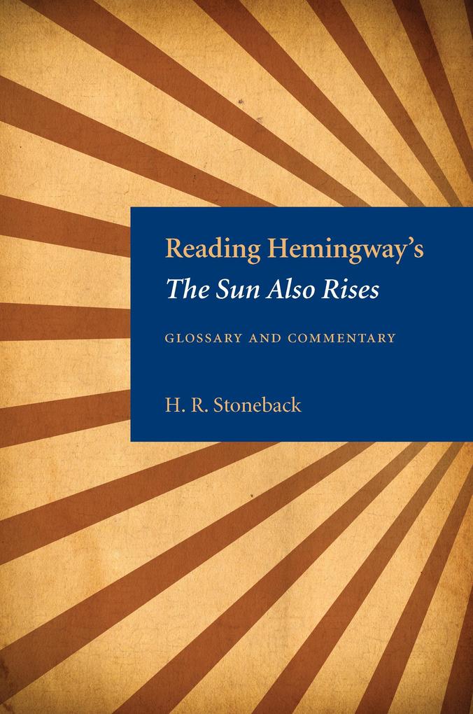 Reading Hemingway‘s The Sun Also Rises