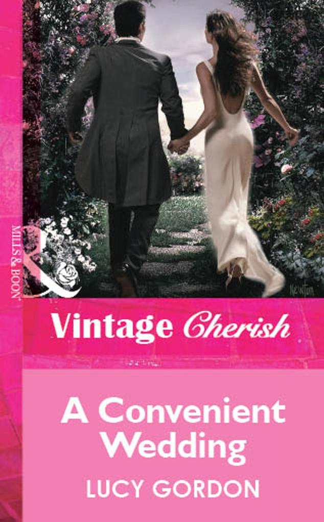 A Convenient Wedding (Mills & Boon Vintage Cherish)