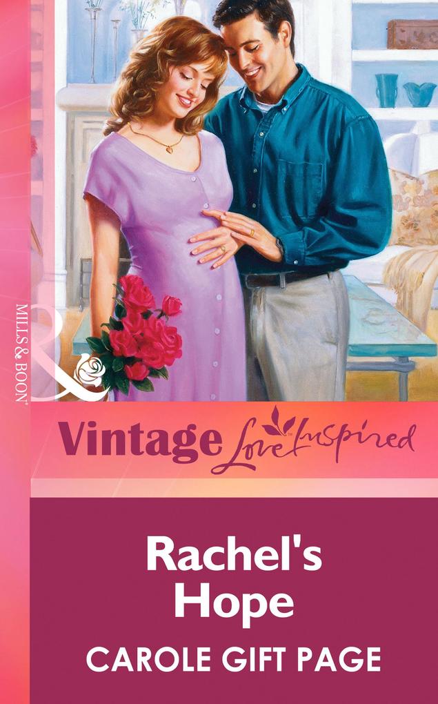 Rachel‘s Hope (Mills & Boon Vintage Love Inspired)