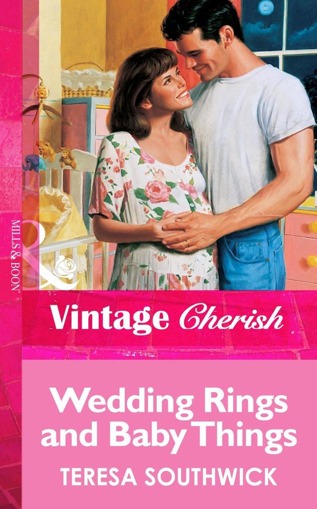 Wedding Rings and Baby Things (Mills & Boon Vintage Cherish)