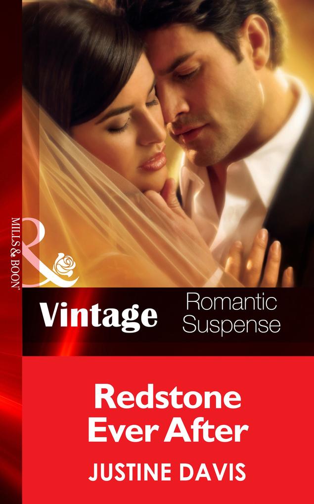Redstone Ever After (Mills & Boon Vintage Romantic Suspense) (Redstone Incorporated Book 11)