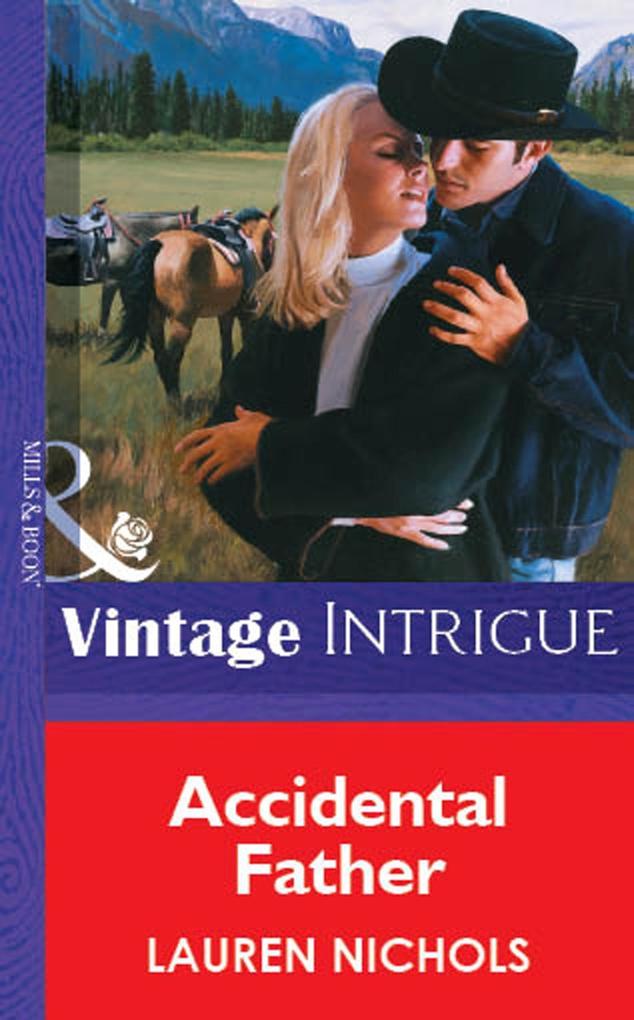 Accidental Father (Mills & Boon Vintage Intrigue)