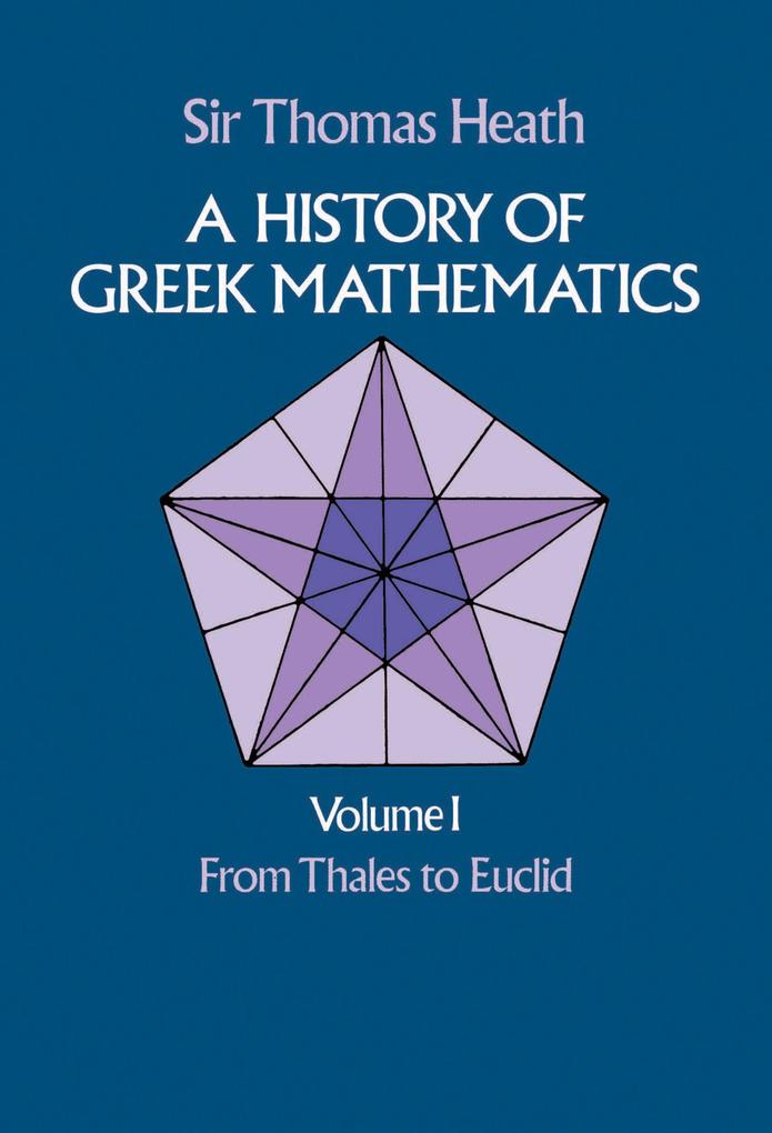 A History of Greek Mathematics Volume I