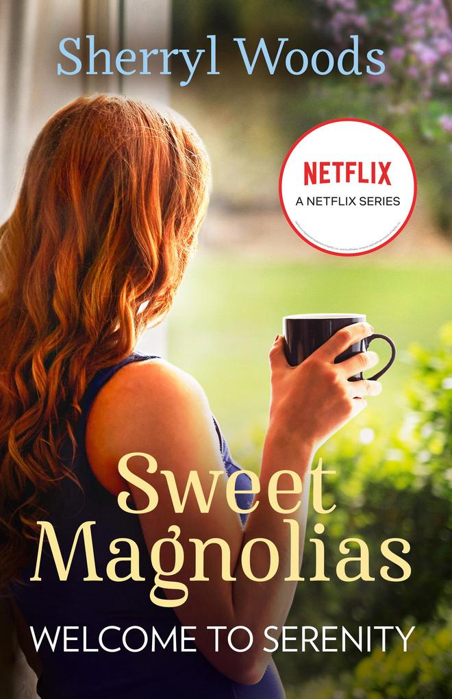 Welcome To Serenity (A Sweet Magnolias Novel Book 4)